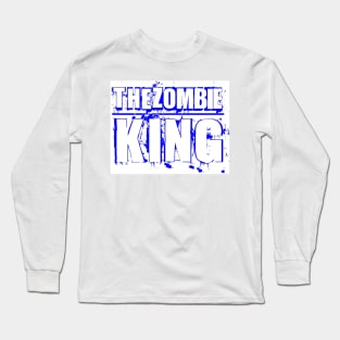 The Zombie King Long Sleeve T-Shirt